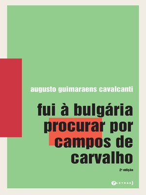 cover image of Fui à Bulgária procurar por Campos de Carvalho